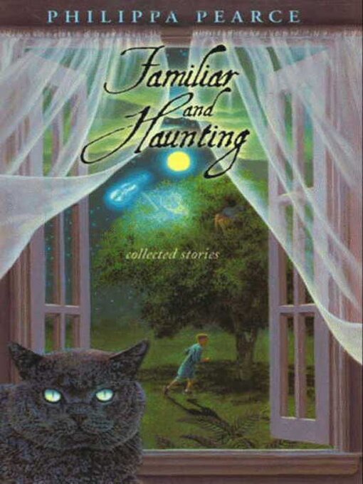 Title details for Familiar and Haunting by Philippa Pearce - Available